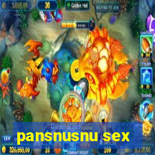 pansnusnu sex